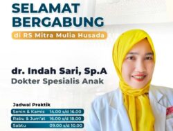 Tingkatkan Kualitas Layanan Kesehatan Anak, RSU MMH Hadirkan Dokter Spesialis Anak dr. Indah Sari, Sp.A