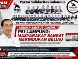 Ketua DPW PSI Lampung, Bersiap Sambut Kedatangan Bapak Jokowi