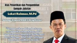 Pindah Tugas, Lekat Rahman Resmi Jabat Kepsek MAN 1 Way Kanan