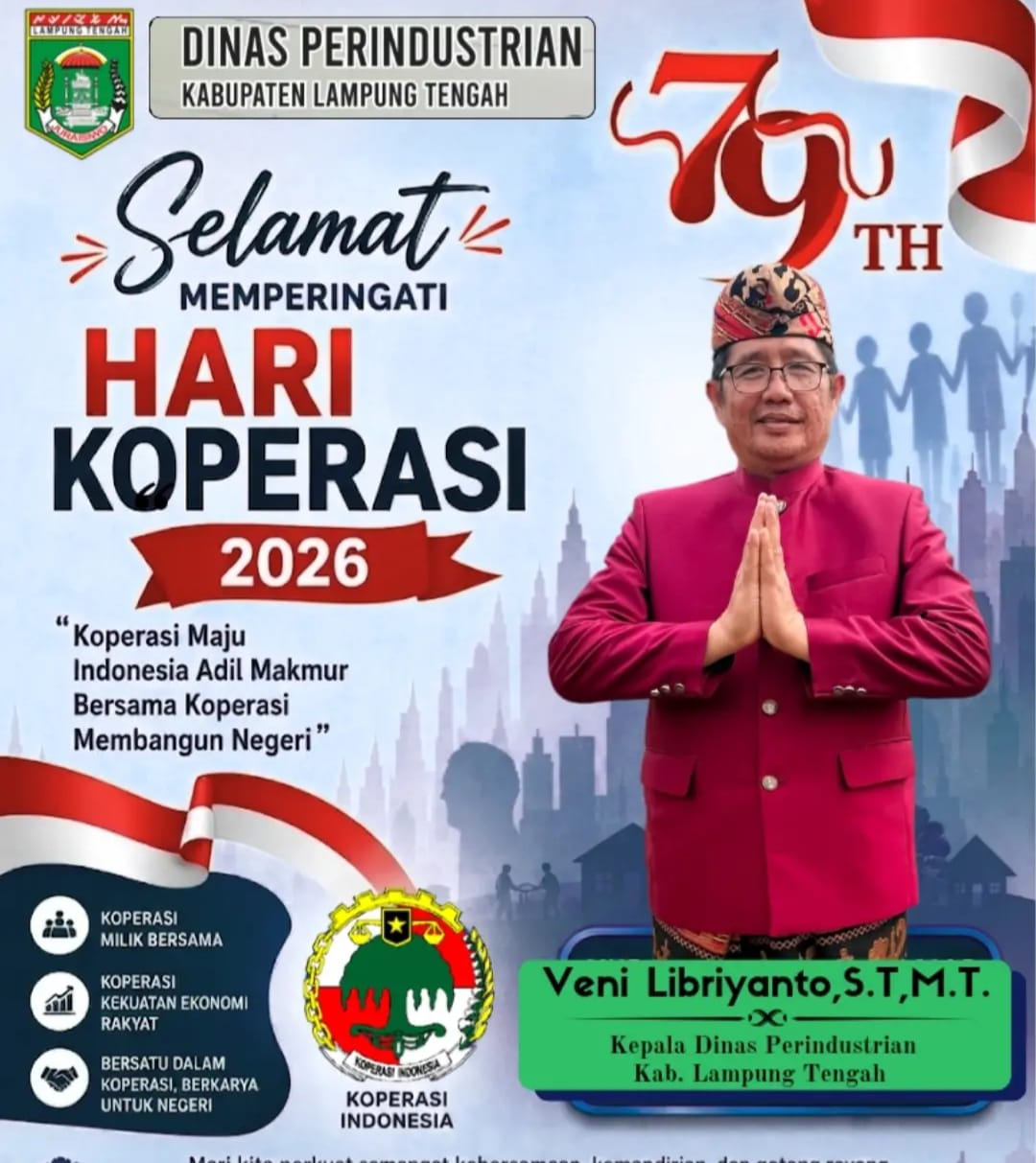 Dinas Perindustrian Lampung Tengah Ucapkan Selamat Hari Koperasi ke-79: Momentum Bangun Negeri