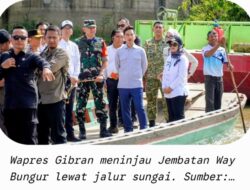 Kunker ke Lamtim Wapres Gibran Tinjau Pembangunan Jembatan dan Pelaksanaan Program MBG