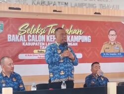 39 Bakal Calon Kakam Lamteng Jalani Seleksi Tambahan